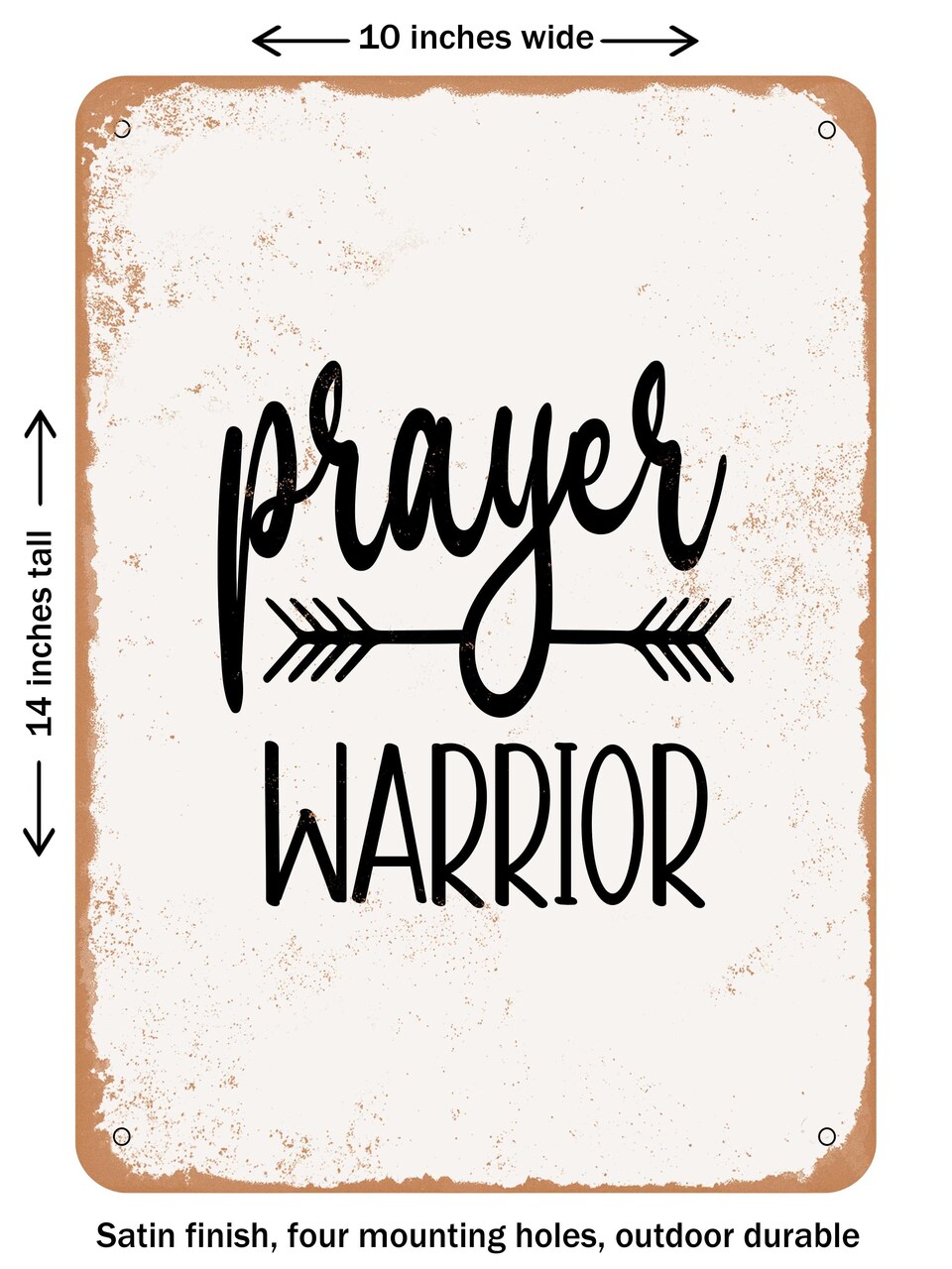 DECORATIVE METAL SIGN - Prayer Warrior - Vintage Rusty Look